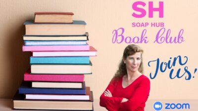 Soap Hub Book Club: Meet Us On Zoom