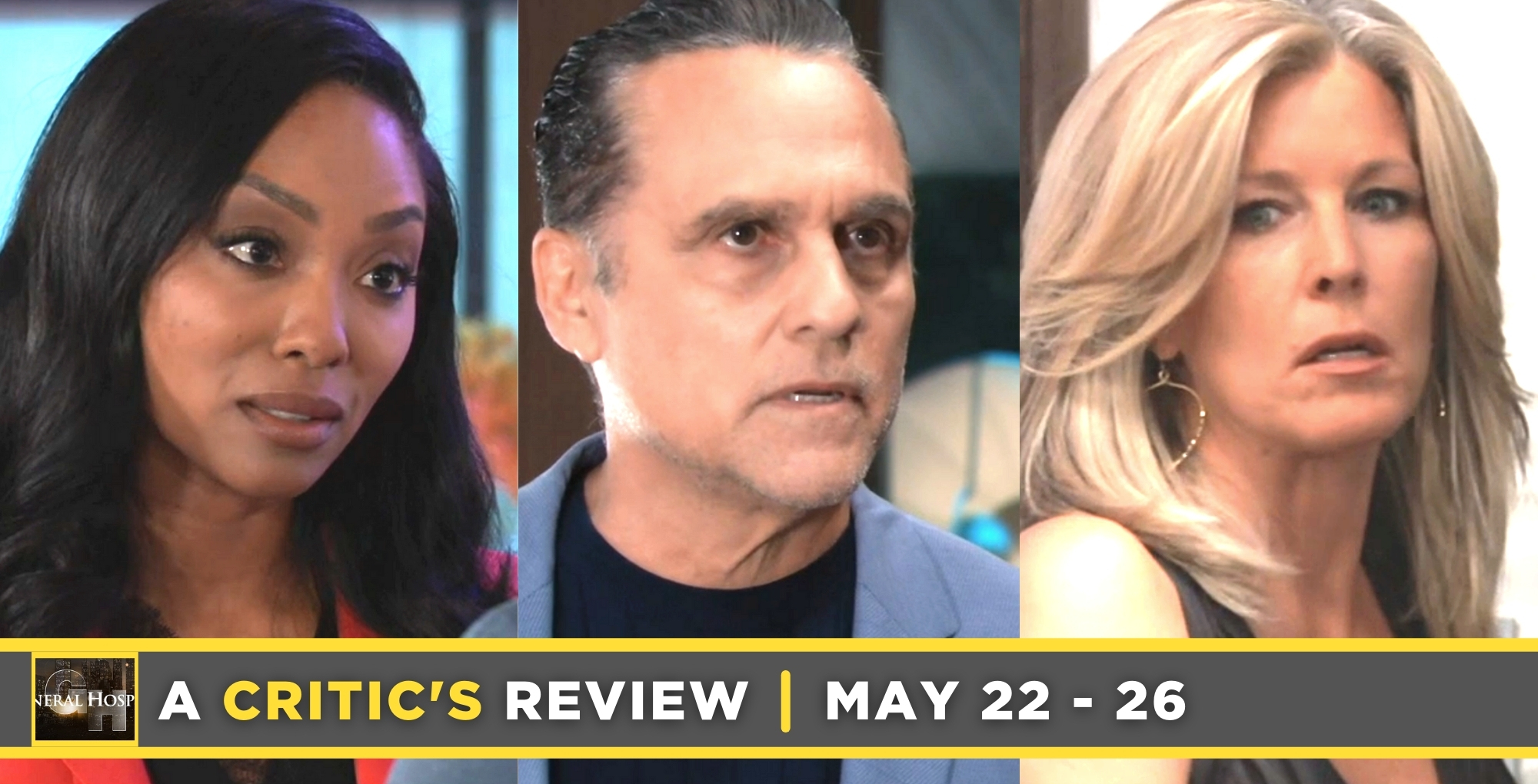 general hospital critic's review for may 22 – may 26, 2023, three images jordan, sonny, and carly.
