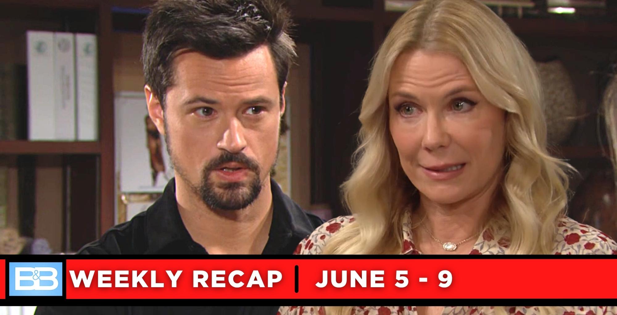the bold and the beautiful recaps for june 5 – june 9, 2023, two images thomas and brooke.