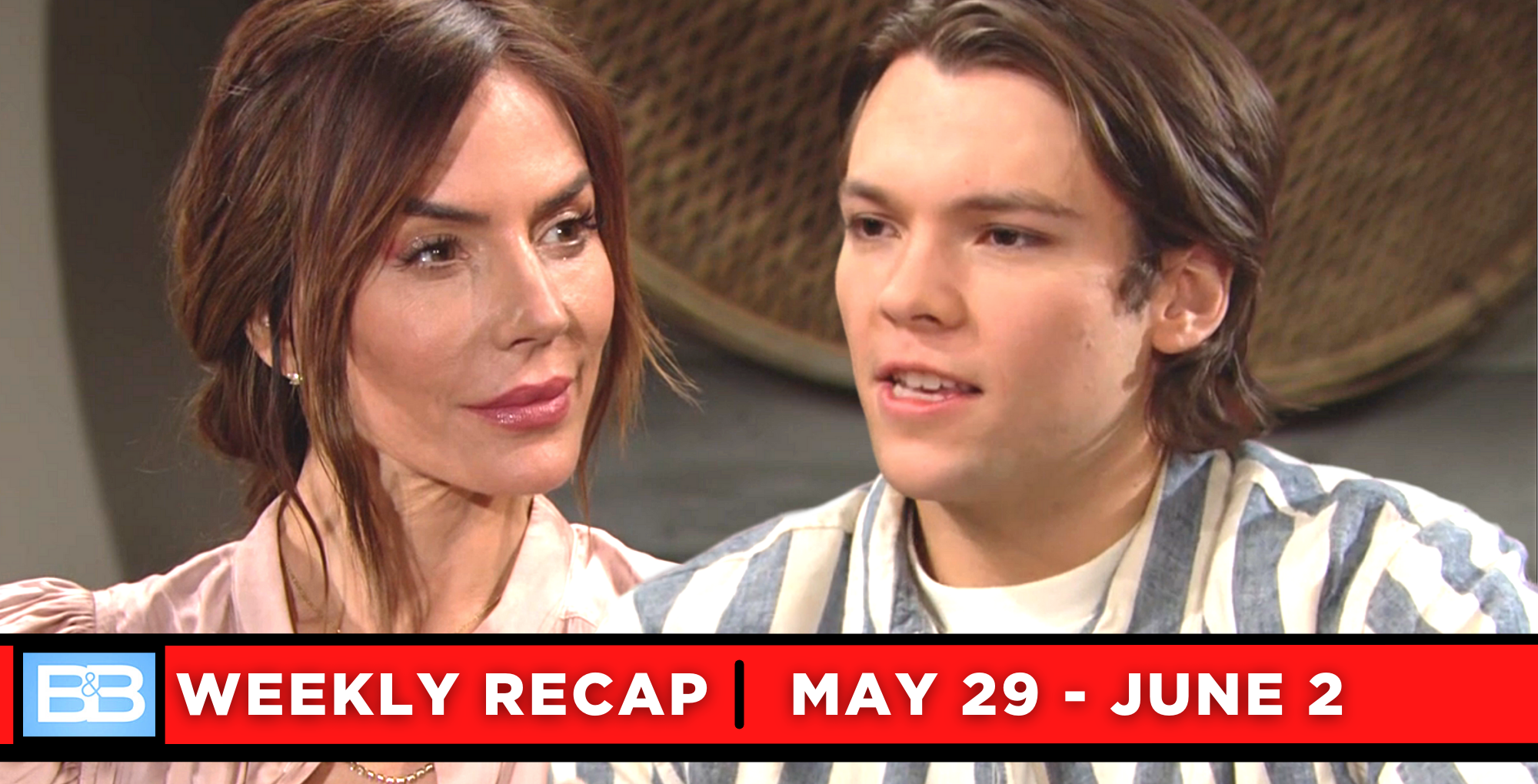 the bold and the beautiful recaps for may 29 – june 2, 2023, taylor and rj.