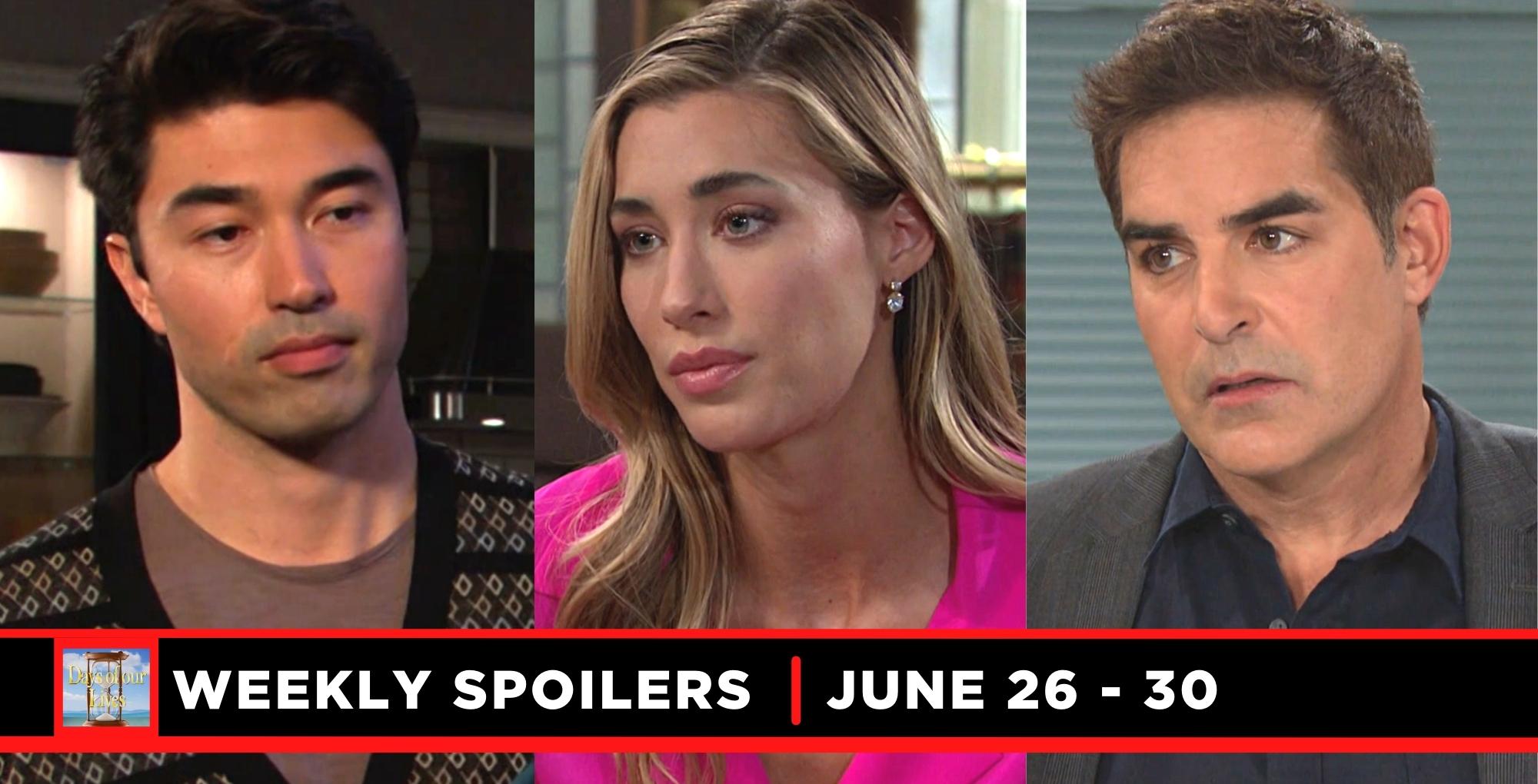 weekly days of our lives spoilers for june 26-june 30, 2023, 3 images, li, sloan, rafe.