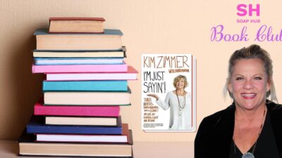 Soap Hub Book Club Presents: I’m Just Sayin’ By Kim Zimmer