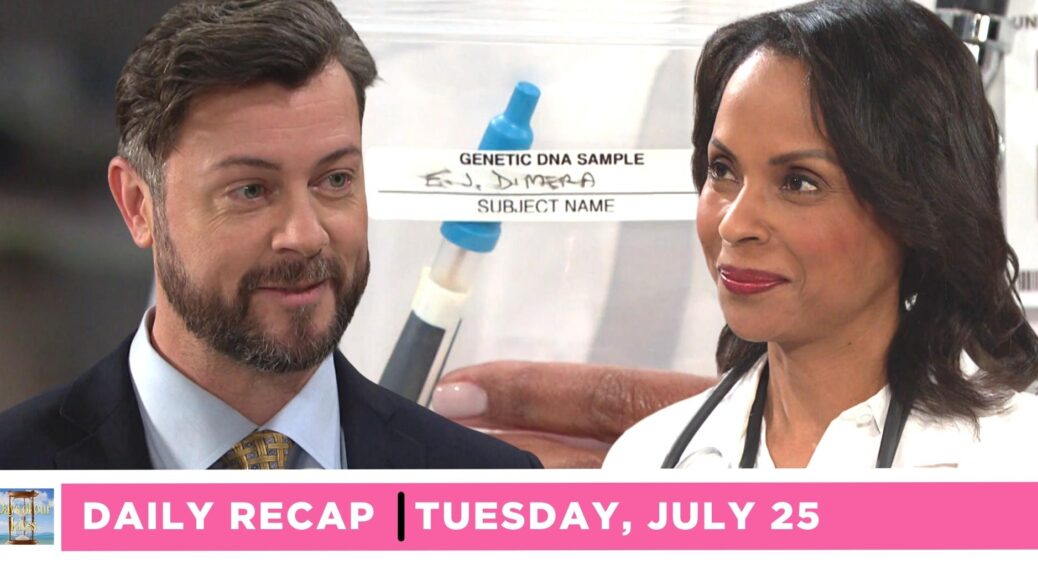 DAYS Recap: Uh-Oh, EJ Gave Dr. Sorenson His DNA Sample