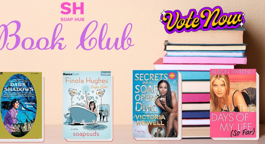 Soap Hub Book Club: Double Dose Of Announcements