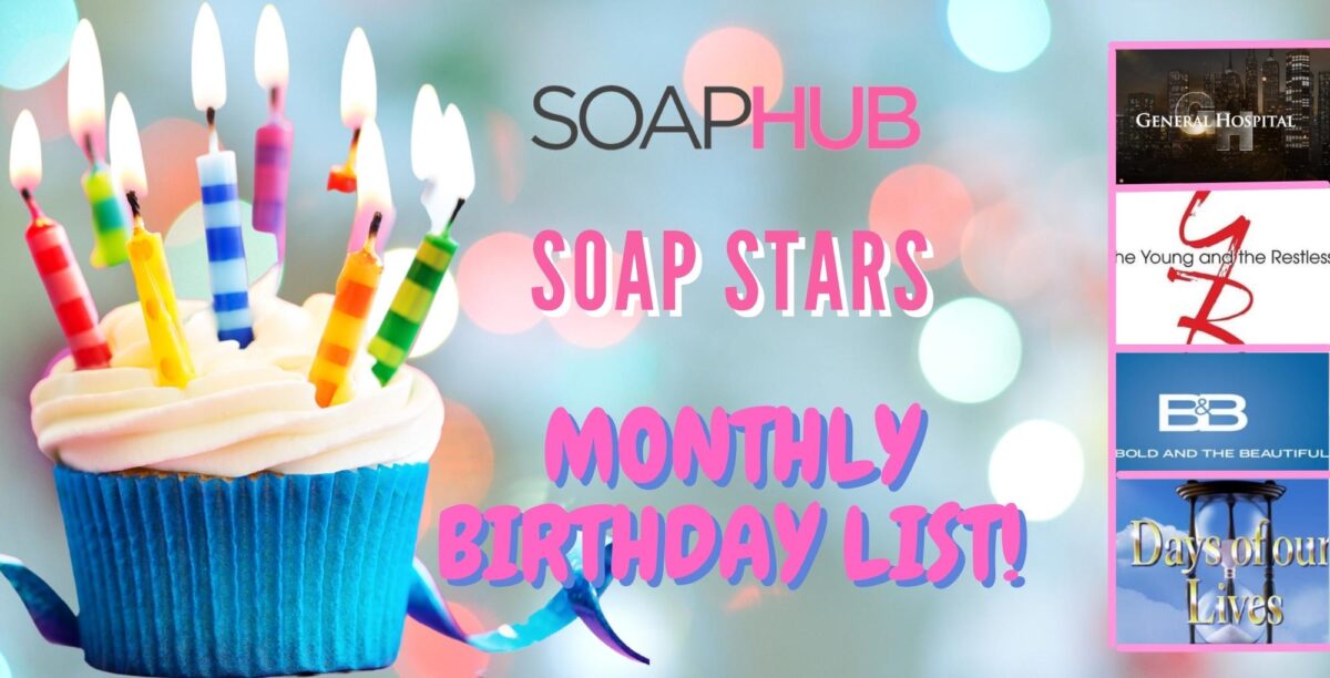 soap stars monthly birthday list with show logos from the four soap operas