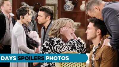 DAYS Spoilers Photos: Family Secrets And Huge Lies