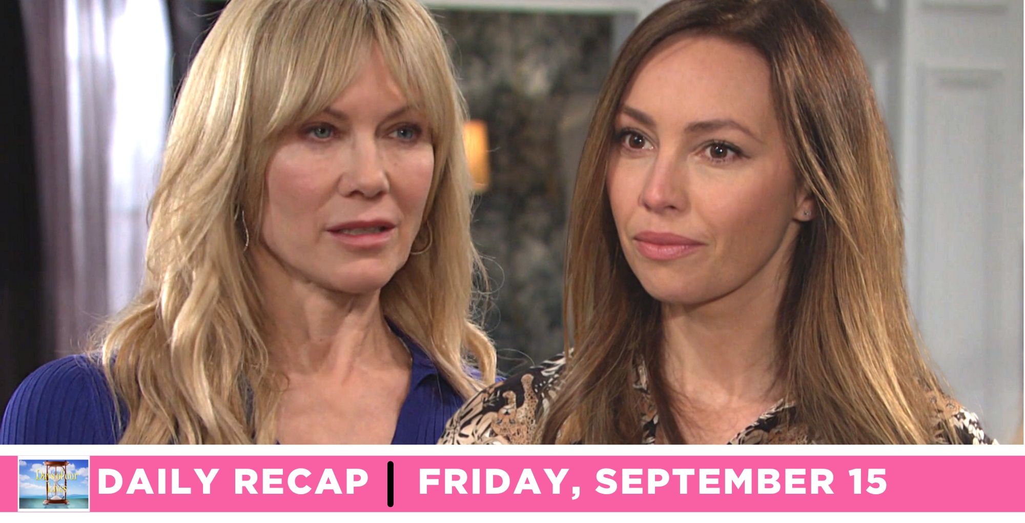 days of our lives recap for friday, september 15, 2023, kristen and gwen.