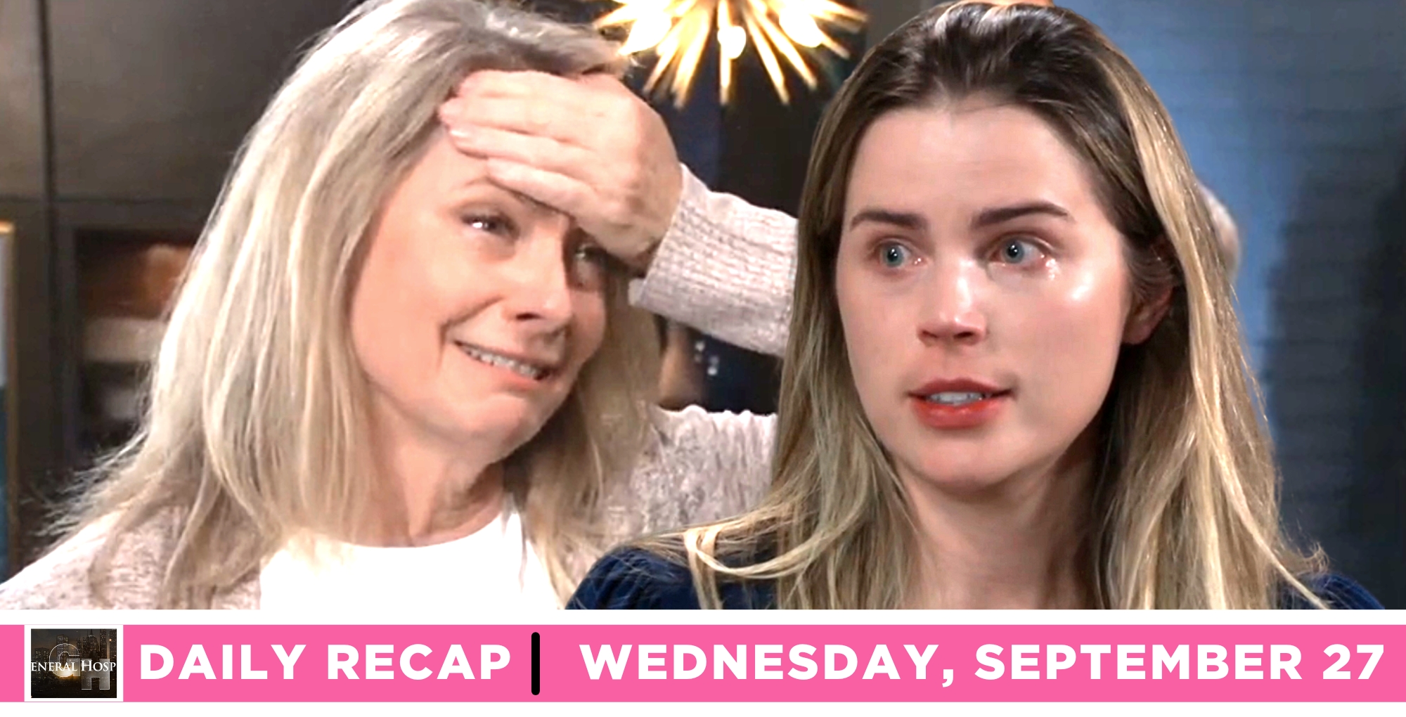 general hospital recap for september 27, 2023, has an anguished gladys and upset but strong sasha.