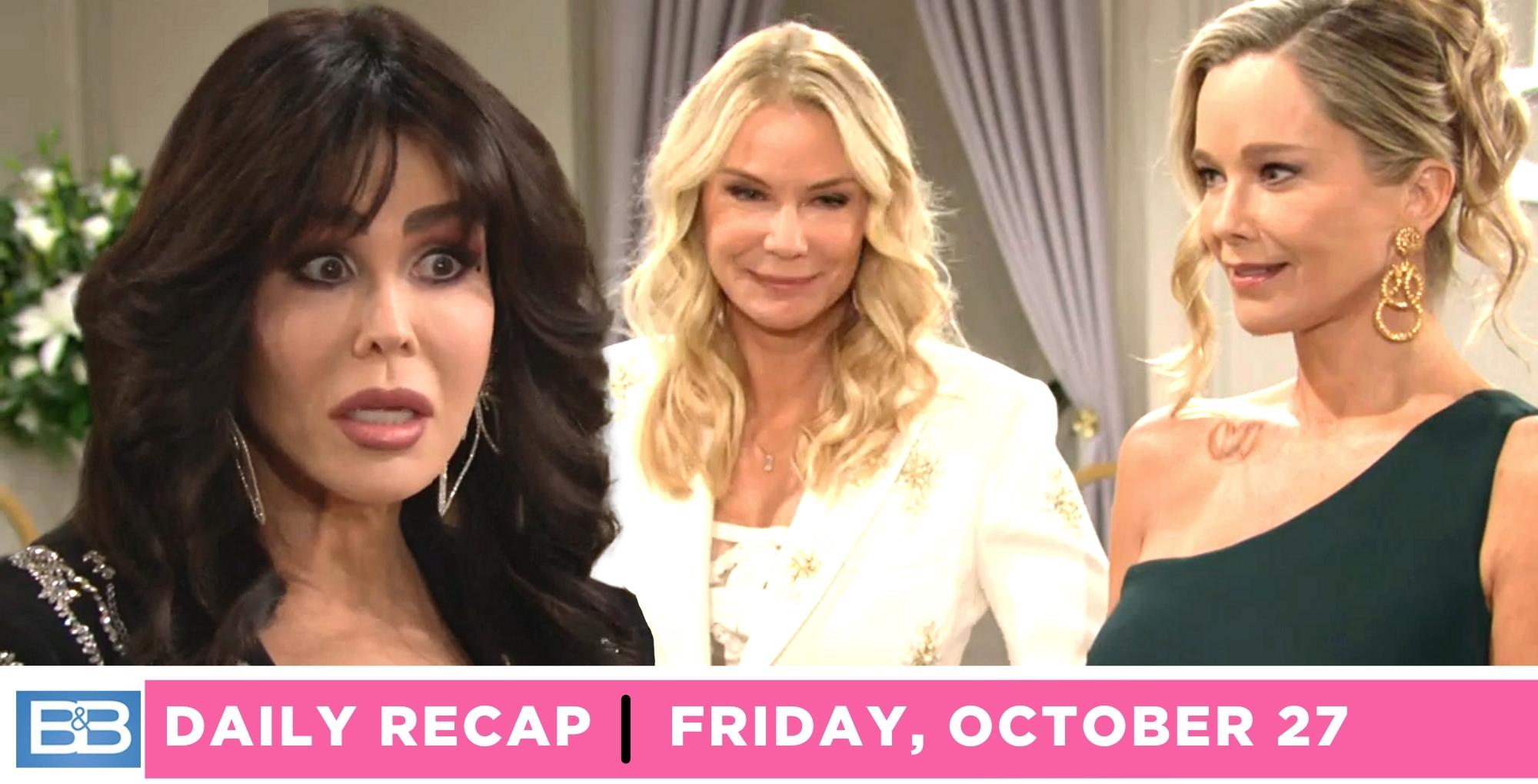 the bold and the beautiful recap for friday, october 27, 2023, countess von frankfurt, donna, and brooke.