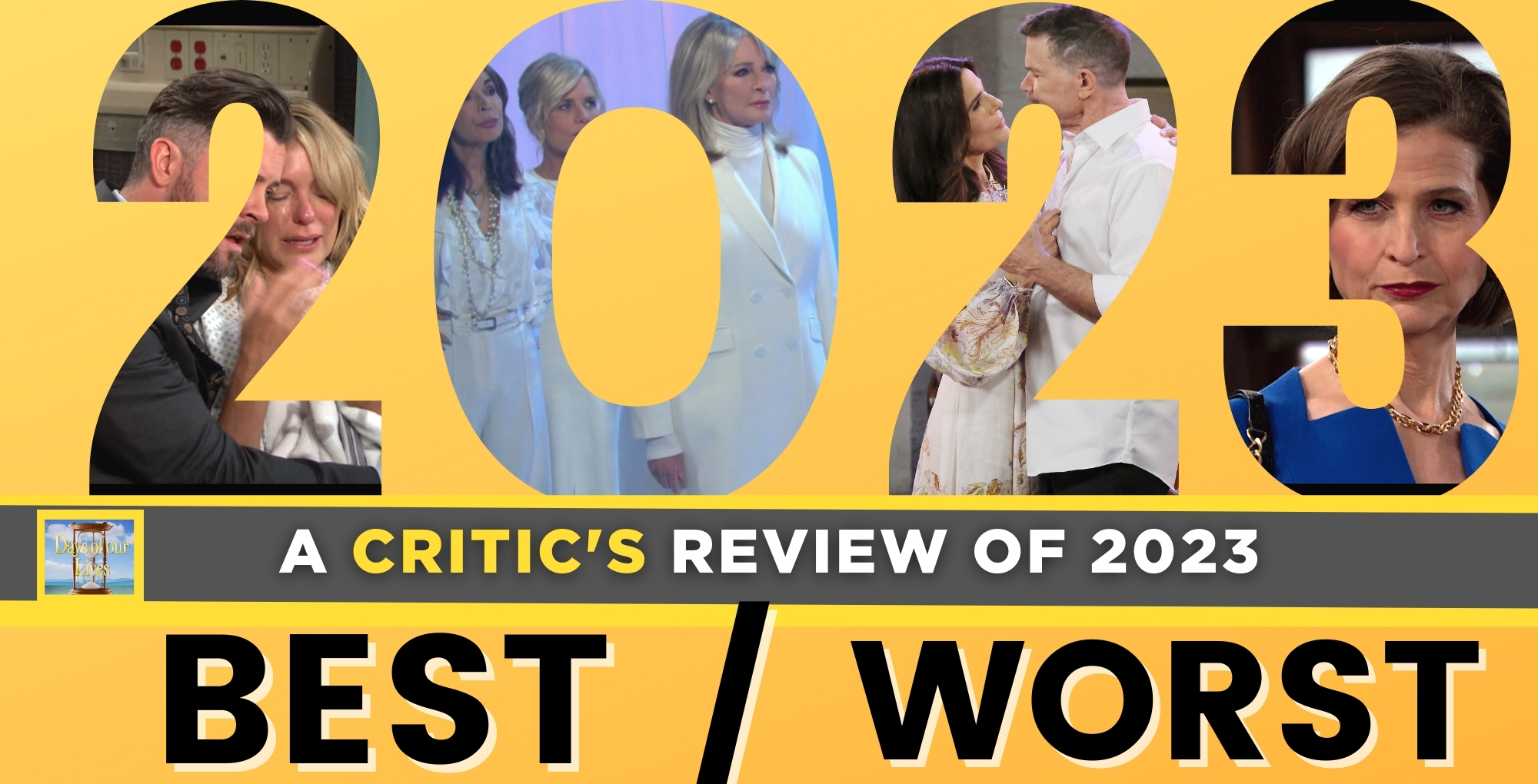 days of our lives critic's review for 2023 – roundup of the best and worst