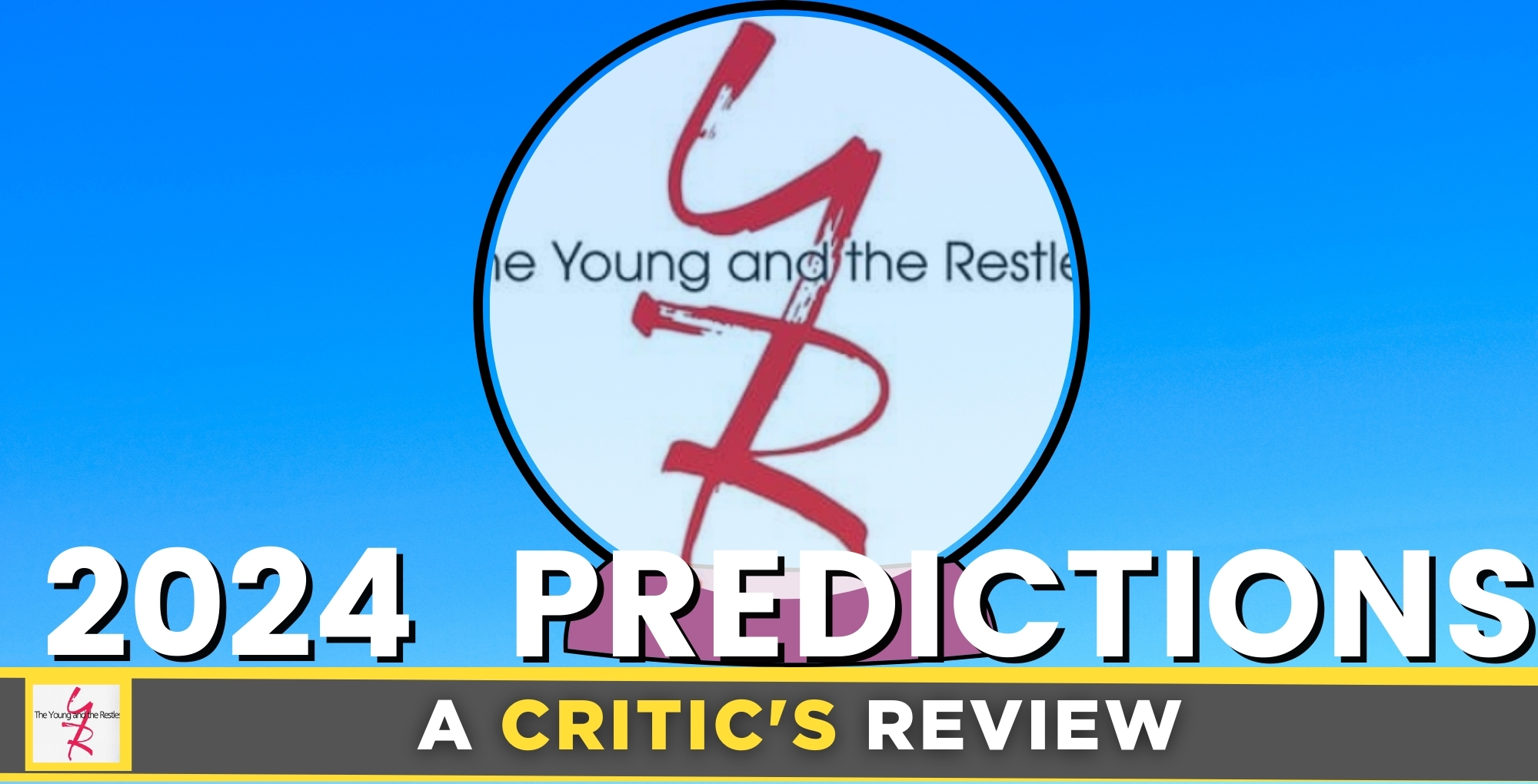a critic's review of young and the restless, predictions for 2024.