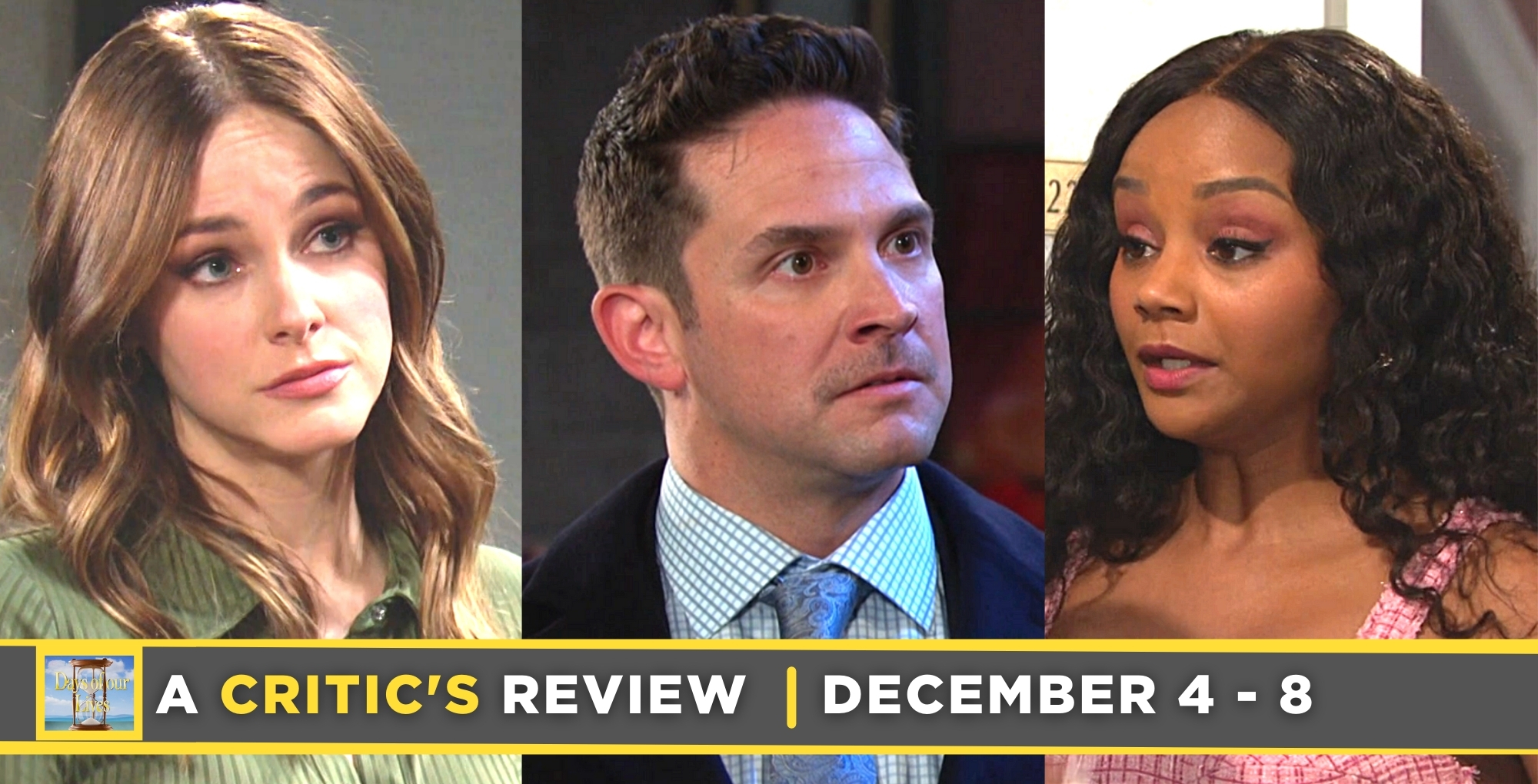 days of our lives critic's review for december 4 – december 8, 2023, three images, stephanie, stefan, and chanel.