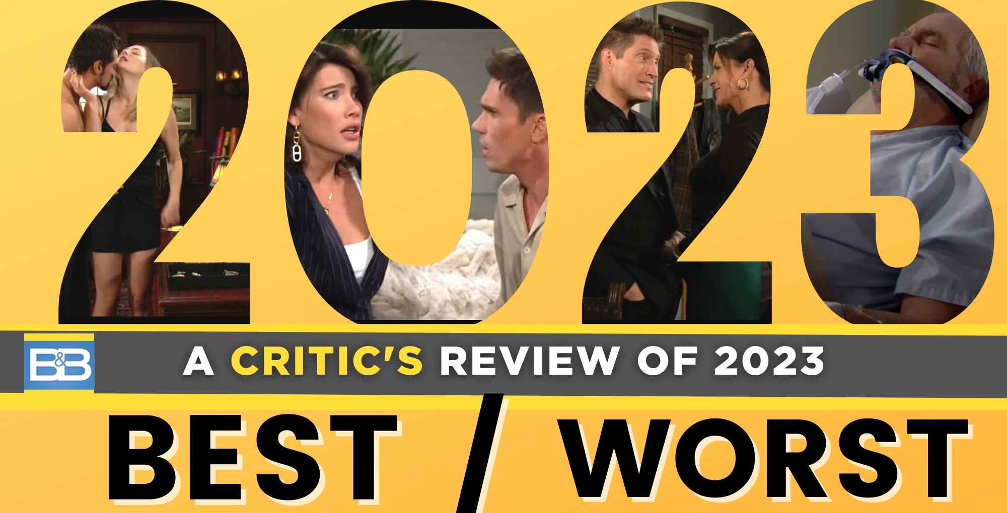 the bold and the beautiful critic's review for 2023 – roundup of the best and worst.