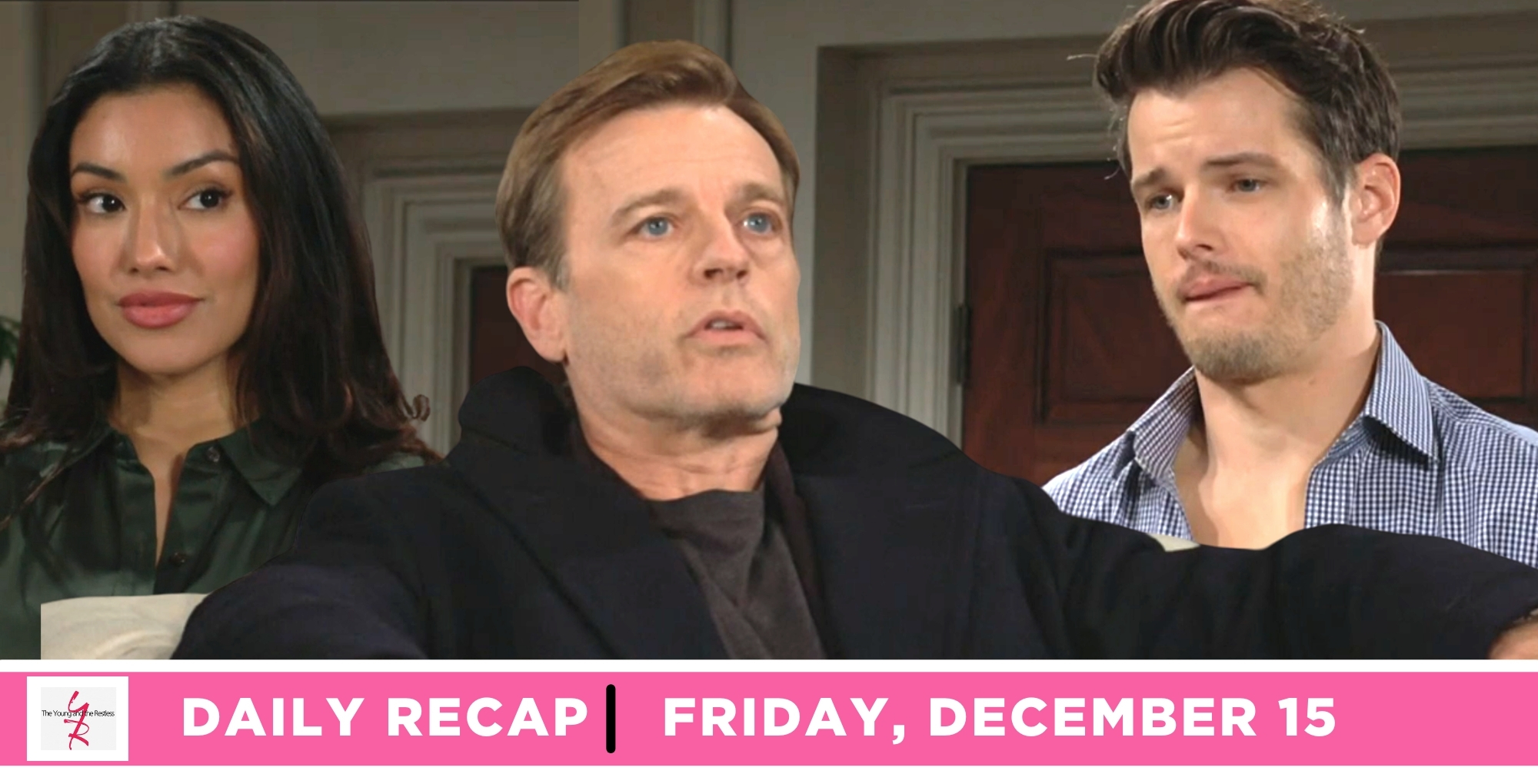 the young and the restless recap for december 15, 2023, episode 12767, has audra, tucker, and kyle.