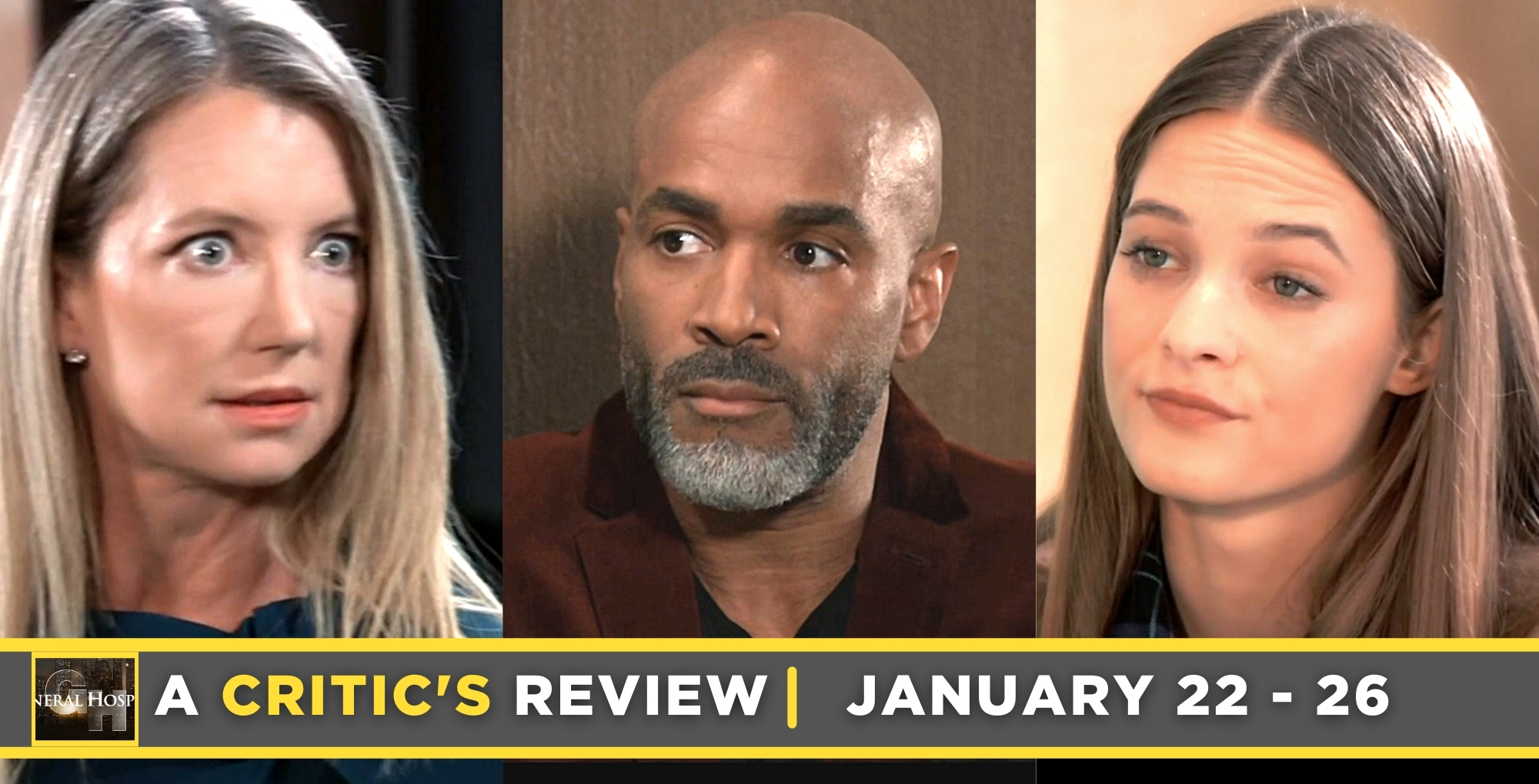 general hospital critic's review for january 22 – january 26, 2024, nina, curtis, esme