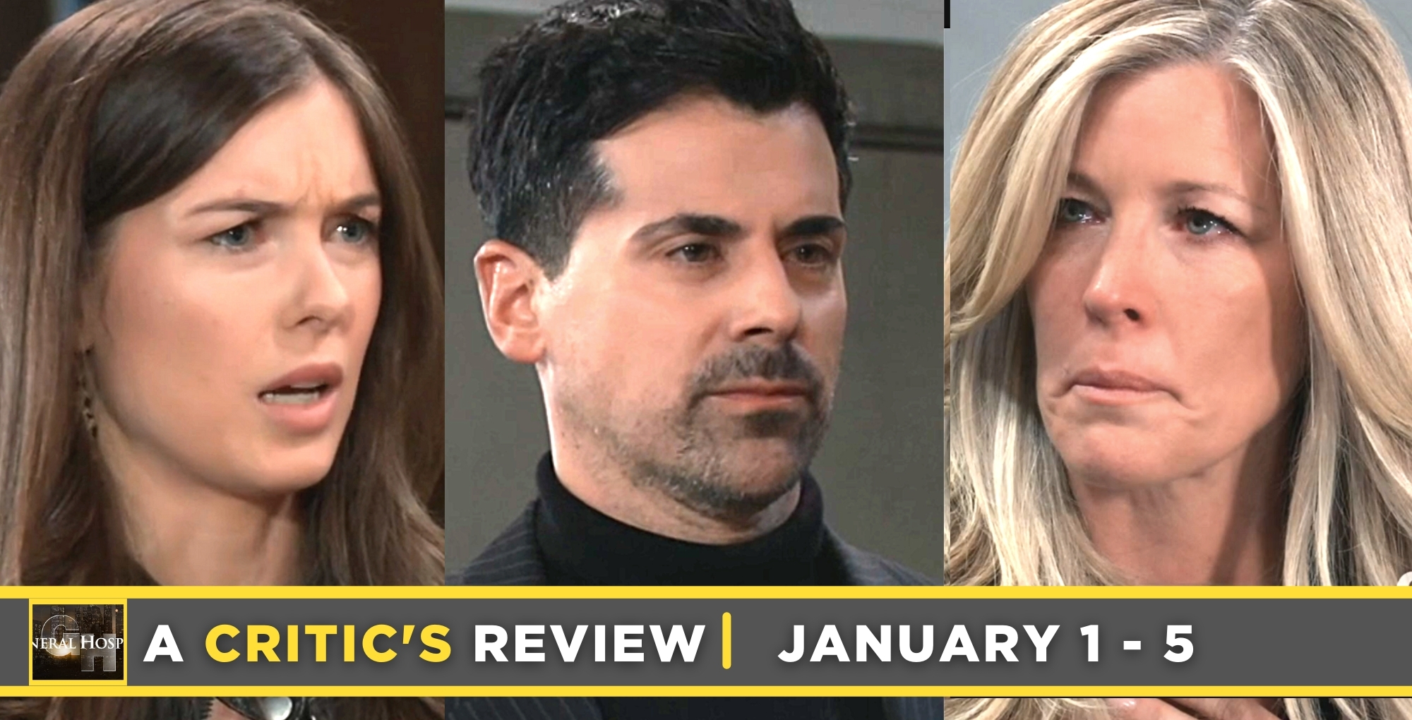 general hospital critic's review for january 1 – january 5, 2024, willow, nikolas, and carly.