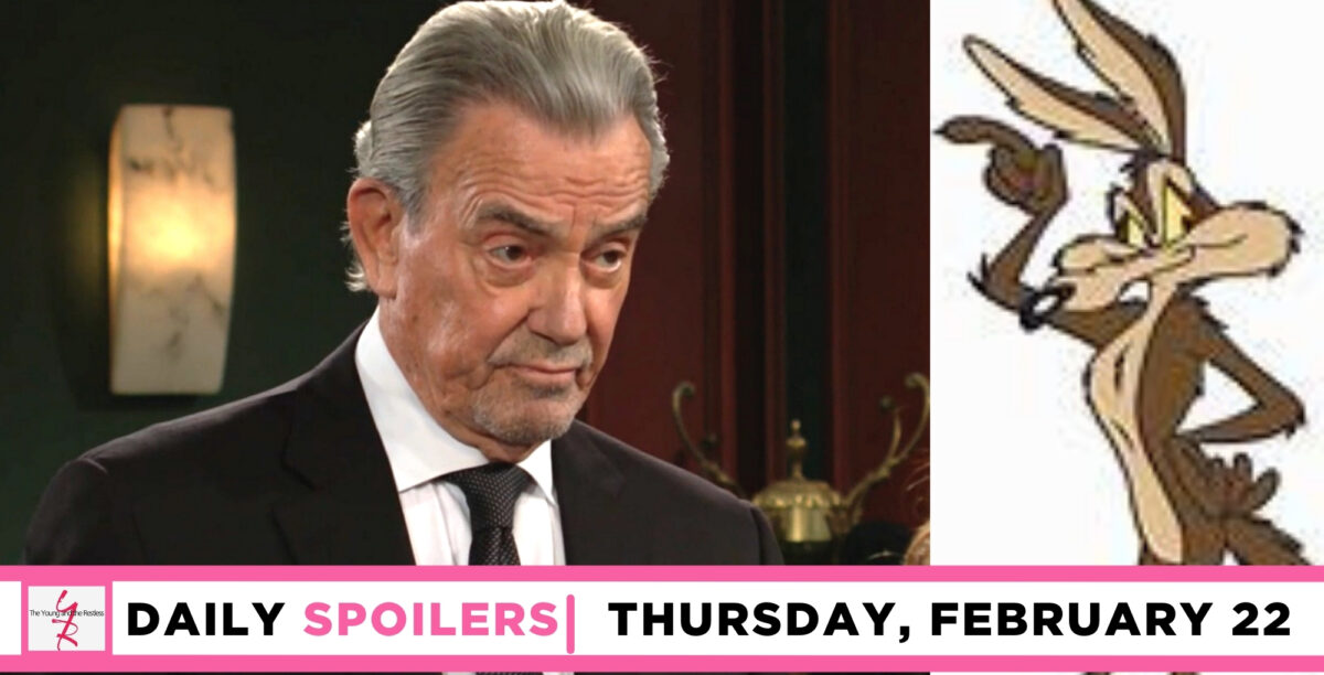 young and the restless spoilers for wednesday, february 22 episode 12813, victor newman and wile e. coyote.