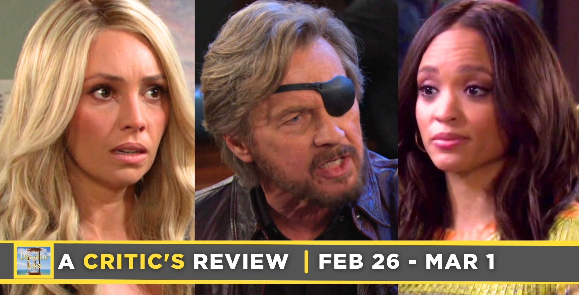 the days of our lives critic's review for february 26 – march 1, 2024, theresa, steve, lani