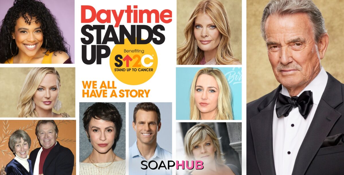 Daytime Stands Up to Cancer Collage featuring Eric Braeden and other soap stars, with the Soap Hub logo across the bottom.