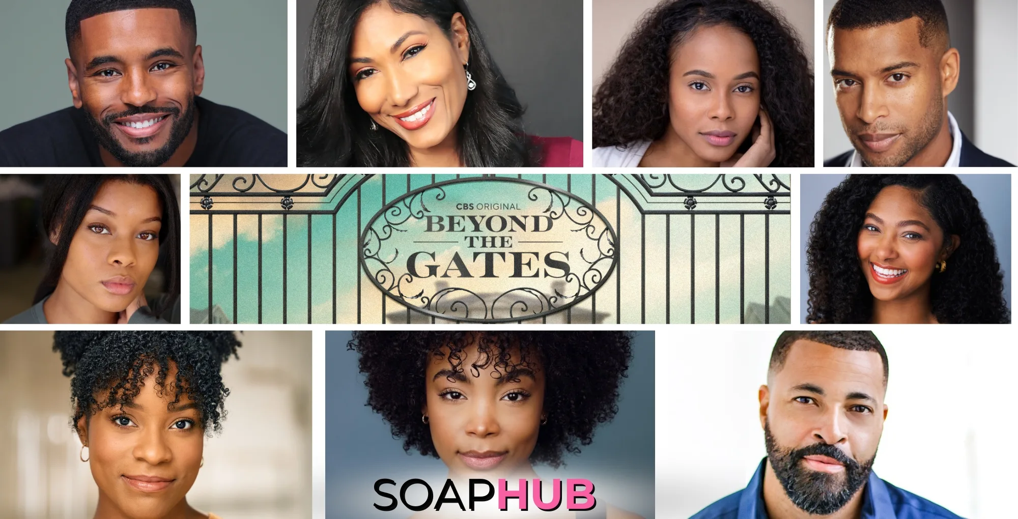 Beyond the Gates Brandon Claybon, Timon Durrett, Sean Freeman, Marquita Goings, Maurice Johnson, Trisha Mann-Grant, RhonniRose Mantilla, Ambyr Michelle, Colby Muhammad and Arielle Prepetit with the Soap Hub logo.