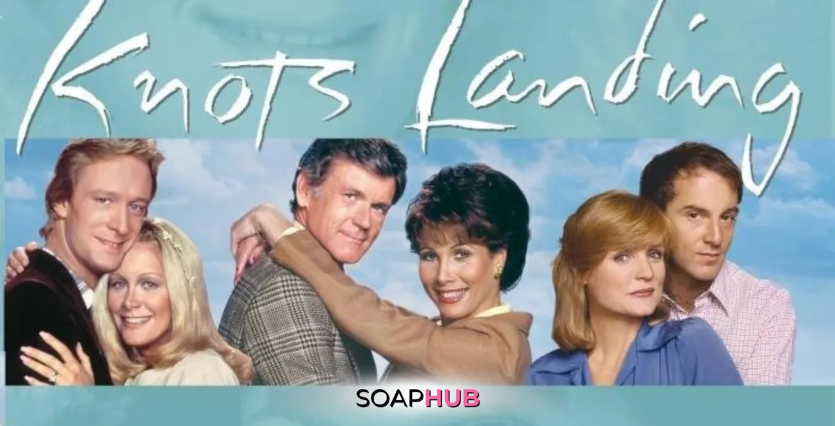 Knots Landing with the Soap Hub logo.