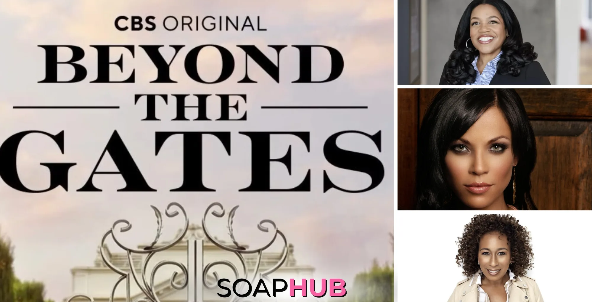 Sheila Ducksworth, Tamara Tunie, and Daphnée Duplaix are ready to celebrate Beyond the Gates, with Soap Hub Logo