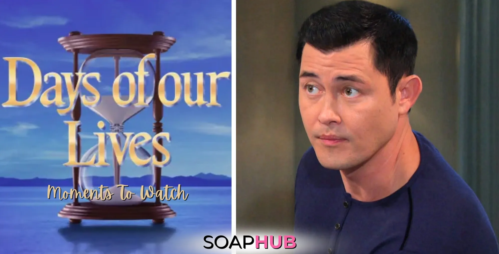 Paul on Days of our Lives with the Soap Hub logo across the bottom.