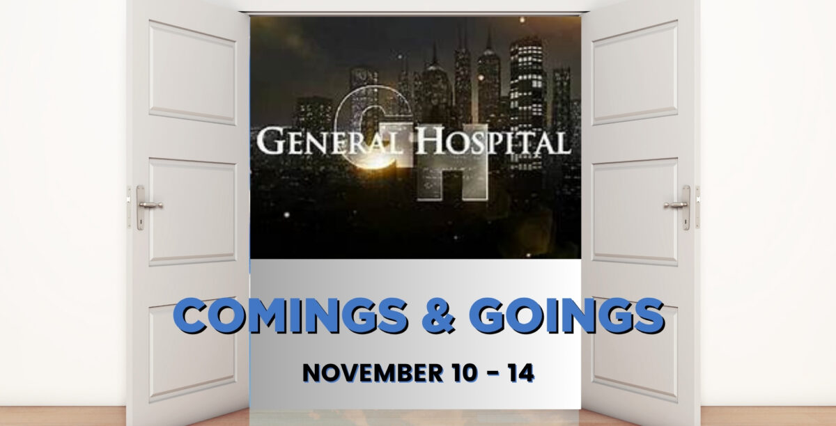 General Hospital Comings and Goings November 10-14.